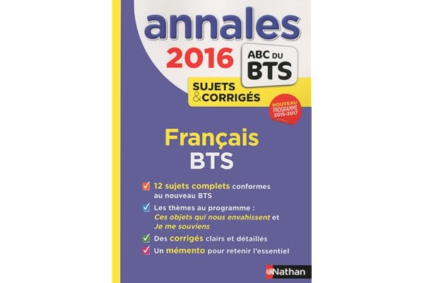 Annales ABC du BTS 2016 Français: Sujets et corrigés