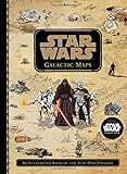 Star Wars Galactic Maps: An Illustrated Atlas of the Star Wars Universe by LucasFilm Book Group