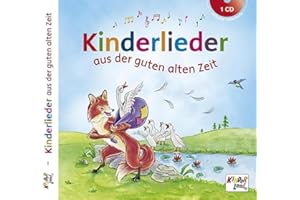 Kinderlieder aus der guten alten Zeit - CD: Kinderland