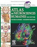 Atlas de neurosciences humaines de Netter: Neuroanatomie-Neurophysiologie