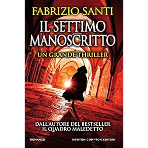 Il settimo manoscritto (eNewton Narrativa)