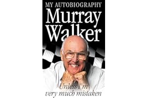 Murray Walker: Unless I'm Very Much Mistaken
