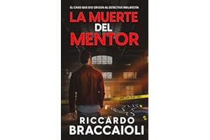 La Muerte del Mentor: El caso que dio origen al detective Malatesta: 1