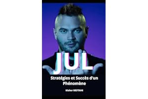 JUL: Stratégies et Succès d'un Phénomène