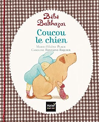 Hatier Jeunesse Coucou le chien - Pédagogie Montessori