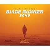 The Art and Soul of Blade Runner 2049