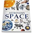 Space - Astronomy: Knowledge Encyclopedia For Children