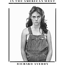 Avedon at Work: In the American West (Harry Ransom Humanities