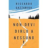 Non devi dirlo a nessuno