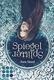 Bücher Neuerscheinungen 2022 - Spiegelsplitter (Die Spiegel-Saga 1) von Ava Reed