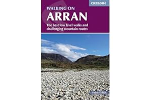 Walking on Arran: The best low level walks and challenging mountain routes, including the Arran Coastal Way