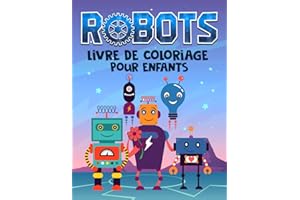 Robots : Livre de coloriage pour enfants: 35 illustrations mignones pour les petits 3 à 10 ans