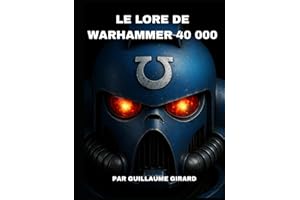 Le Lore de Warhammer 40 000