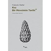 Kış - Bir Mevsimin Tarihi