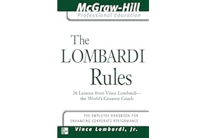 The Lombardi Rules: 26 Lessons from Vince Lombardi--The Worldªs Greatest Coach (The McGraw-Hill Professional Education Series)