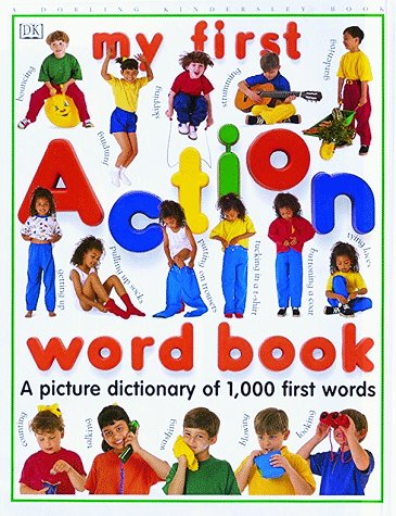 My First Action Word Book My First Action Word Book