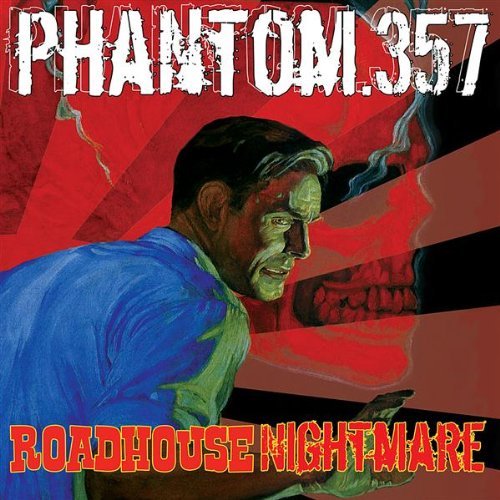 Preisvergleich Produktbild Roadhouse Nightmare by Phantom.357 (2009-04-02)