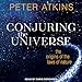 Produktbild Conjuring the Universe: The Origins of the Laws of Nature