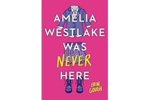 Amelia Westlake Was Never Here