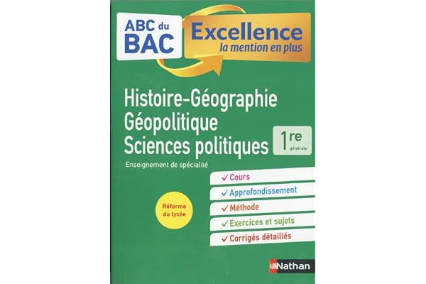 HGGSP 1re (Histoire-Géographie, Géopolitique et Sciences politiques) - ABC du BAC Excellence - Programme de première 2022-2023 - Enseignement de spécialité - Cours, Approfondissement, Méthode, Sujets