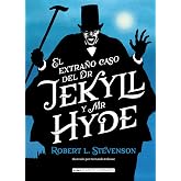 El extra&ntilde;o caso de Dr. Jekyll y Mr. Hyde (Cl&aacute;sicos ilustrados)
