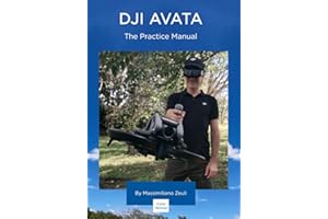 DJI Avata - The Practice Manual: Color version