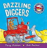 Dazzling Diggers (Amazing Machines) by 
