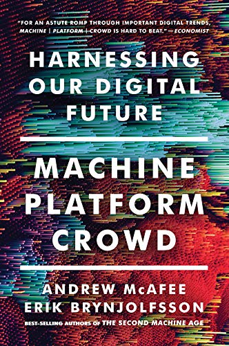 Machine, Platform, Crowd: Harnessing Our Digital Future livre