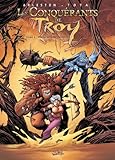 Les Conquérants de Troy T02 : Eckmül le bûcheron by Christophe Arleston, Ciro Tota