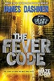 The Fever Code (Maze Runner, Book Five; Prequel) (The Maze Runner Series, Band 5) by 