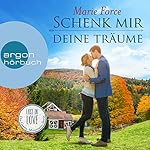 Schenk mir deine Träume (Lost in Love - Die Green-Mountain-Serie 4)