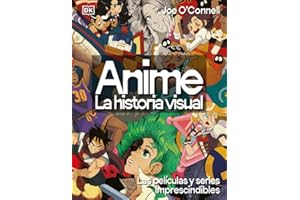 Anime. La historia visual: Las películas y series imprescindibles (Enciclopedia visual)