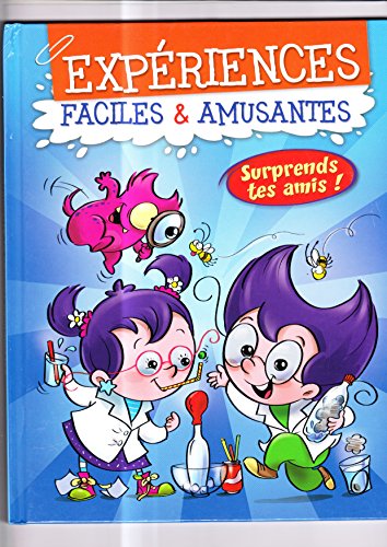 couverture de : Exp&eacute;riences faciles & amusantes