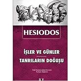 İşler ve G&uuml;nler - Tanrıların Doğuşu