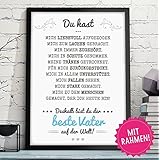DU HAST MICH AUFGEZOGEN - BESTER VATER hochwertiger Kunstdruck in A4 mit schwarzen Rahmen als persönliches und originelles Geschenk zum Geburtstag, Hochzeitstag oder als Danksagung