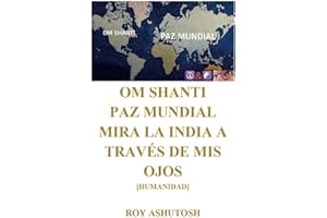 OM SHANTI - PAZ MUNDIAL: Mirla la India a través de mis ojos