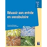 Réussir son entrée en vocabulaire cycle 2 (+ ressources numériques)