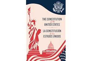 The Constitution of the United States / La Constitución de los Estados Unidos: English-Spanish Parallel Text Bilingual Edition / Edición Bilingüe de Texto Paralelo Inglés-Español
