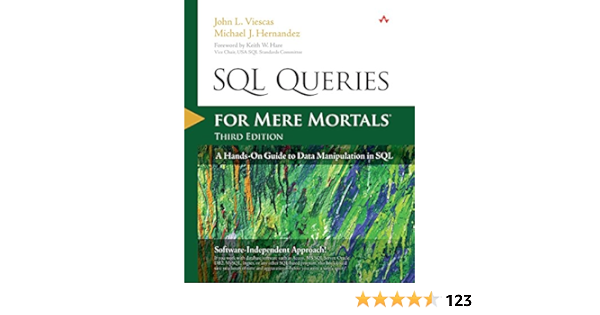 Buy Sql Queries For Mere Mortals A Hands On Guide To Data Manipulation In Sql Book Online At Low Prices In India Sql Queries For Mere Mortals A Hands On Guide To Data