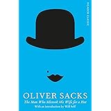 The Man Who Mistook His Wife for a Hat (Picador Classic, 19)