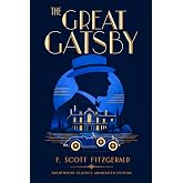 The Great Gatsby: Brentwood Classics Edition (Annotated): The Complete Unabridged Novel with Original Supplementary Material