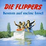 Komm auf Meine Insel - die Flippers