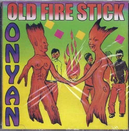 Preisvergleich Produktbild Old Fire Stick by Onyan (2000-08-03)