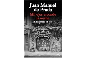 Mil ojos esconde la noche. La ciudad sin luz (ESPASA NARRATIVA)