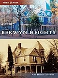 Image de Berwyn Heights (Then and Now) (English Edition)