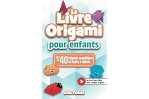 Le livre origami pour enfants: Un livre de bricolage en papier tout en couleurs avec +40 origamis magnifiques et faciles à réaliser - Bonus : Instructions vidéo pour chaque origami