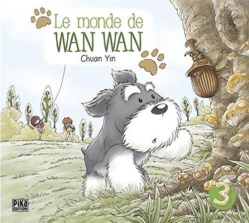 Le Monde de Wan Wan — Tome 3