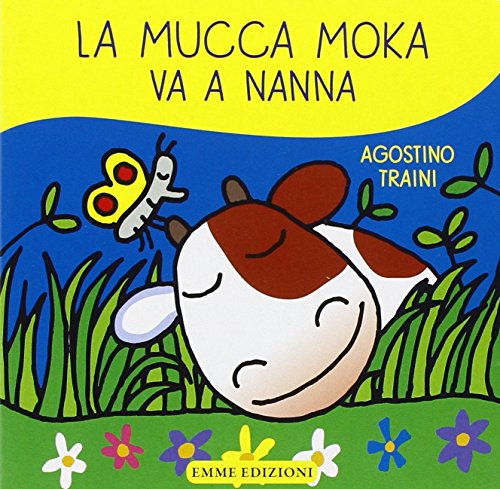 La mucca Moka va a nanna. Ediz. illustrata libro