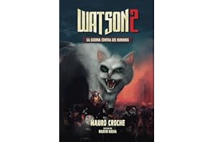 Watson 2: La Guerra Contra los Humanos