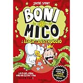 Boni vs. Mico 3. Boni vs. Mico i la Lliga de la Destrucci&oacute;